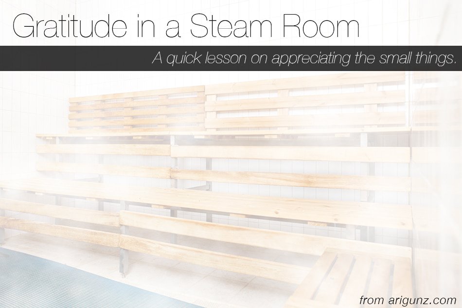 Gratitude in a Steam Room